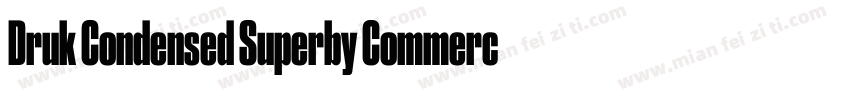 Druk Condensed Superby Commercial字体转换